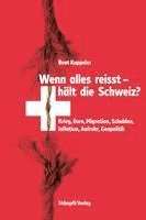 Wenn alles reisst, hält die Schweiz? 1