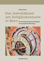 bokomslag Das Astrolabium am Zeitglockenturm in Bern