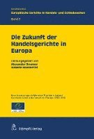 bokomslag Die Zukunft der Handelsgerichte in Europa