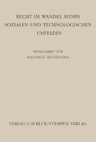 Recht im Wandel seines sozialen und technologischen Umfelds 1