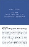 Rudolf Steiner, Rudolf Steiner Nachlassverwaltung, Renatus Ziegler - Welt- und Lebensanschauungen im neunzehnten Jahrhundert, Inbunden