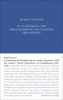 In Ausführung der Dreigliederung des sozialen Organismus (1920) und Aufsätze, Aufrufe, Flugschriften zur Dreigliederung (1919-1922