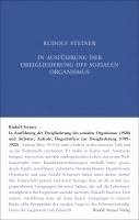 In Ausführung der Dreigliederung des sozialen Organismus (1920) und Aufsätze, Aufrufe, Flugschriften zur Dreigliederung (1919-1922 1