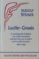 Rudolf Steiner, Rudolf Steiner Nachlassverwaltung - Lucifer-Gnosis, Inbunden