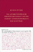 bokomslag Die anthroposophische Geisteswissenschaft und die großen Zivilisationsfragen der Gegenwart