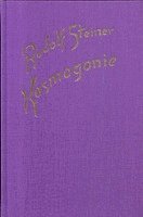 bokomslag Kosmogonie. Populärer Okkultismus. Das Johannes-Evangelium. Die Theosophie an Hand des Johannes-Evangeliums