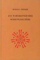 Die Theosophie des Rosenkreuzers 1