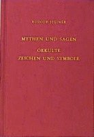 Rudolf Steiner, Rudolf Steiner Nachlassverwaltung - Mythen und Sagen - Okkulte Zeichen und Symbole, Inbunden