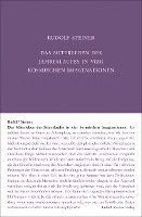 Rudolf Steiner, Rudolf Steiner Nachlassverwaltung - Das Miterleben des Jahreslaufes in vier kosmischen Imaginationen, Inbunden