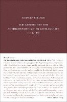 bokomslag Zur Geschichte der Anthroposophischen Gesellschaft 1913-1922