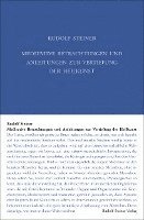 Rudolf Steiner, Rudolf Steiner Nachlassverwaltung - Meditative Betrachtungen und Anleitungen zur Vertiefung der Heilkunst, Inbunden