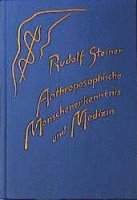 Rudolf Steiner, Rudolf Steiner Nachlassverwaltung - Anthroposophische Menschenerkenntnis und Medizin, Inbunden
