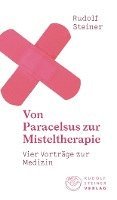 bokomslag Von Paracelsus zur Misteltherapie