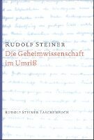 Rudolf Steiner - Die Geheimwissenschaft im Umriss, Häftad