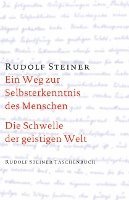 bokomslag Ein Weg zur Selbsterkenntnis des Menschen / Die Schwelle der geistigen Welt