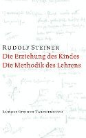 bokomslag Die Erziehung des Kindes / Die Methodik des Lehrens