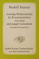 bokomslag Geistige Wirkenskräfte im Zusammenleben von alter und junger Generation