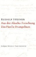 Aus der Akasha-Forschung. Das Fünfte Evangelium