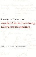 Aus der Akasha-Forschung. Das Fünfte Evangelium 1