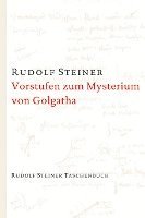 Rudolf Steiner - Vorstufen zum Mysterium von Golgatha, Häftad