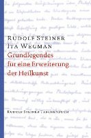 bokomslag Grundlegendes für eine Erweiterung der Heilkunst nach geisteswissenschaftlichen Erkenntnissen