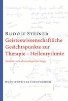 Rudolf Steiner - Geisteswissenschaftliche Gesichtspunkte zur Therapie. Heileurythmie, Häftad