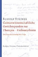 bokomslag Geisteswissenschaftliche Gesichtspunkte zur Therapie. Heileurythmie