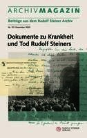 Rudolf Steiner Nachlassverwaltung, Angelika Schmitt, Philip Kovce, Nana Badenberg - ARCHIVMAGAZIN. Beiträge aus dem Rudolf Steiner Archiv, Häftad