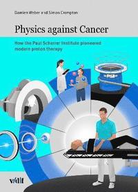 bokomslag Physics against cancer