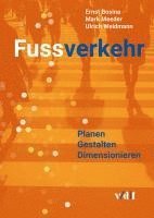 Ernst Bosina, Mark Meeder, Ulrich Weidmann - Fussverkehr, Inbunden