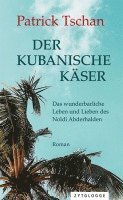 Patrick Tschan - Der kubanische Käser, Inbunden