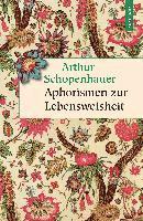 Schopenhauer, A: Aphorismen zur Lebensweisheit