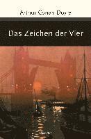 Arthur Conan Doyle - Sherlock Holmes - Das Zeichen der Vier, Inbunden
