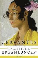 bokomslag Cervantes - Sämtliche Erzählungen