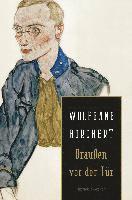 Wolfgang Borchert - Draußen vor der Tür, Inbunden