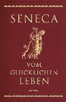 bokomslag Vom glücklichen Leben (Cabra-Lederausgabe)