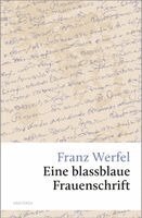 Franz Werfel - Eine blassblaue Frauenschrift, Inbunden