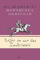 bokomslag Triffst du nur das Zauberwort - Die schönsten deutschen Gedichte