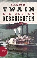 bokomslag Mark Twain - Die besten Geschichten