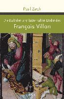bokomslag Die Balladen und lasterhaften Lieder des Francois Villon