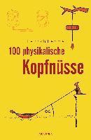 bokomslag 100 physikalische Kopfnüsse