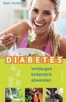 bokomslag Diabetes vorbeugen, behandeln, abwenden (Prä-Diabetes, Prädiabetes heilen)