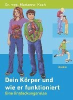 bokomslag Dein Körper und wie er funktioniert (Gesundheit, Funktionsweise)