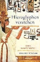 bokomslag Hieroglyphen verstehen (Ägypten, Schriftsprache, Grundwortschatz, lesen und schreiben)