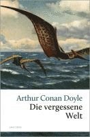 Arthur Conan Doyle - Die vergessene Welt, Inbunden