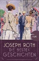 bokomslag Joseph Roth - Die besten Geschichten