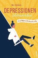 bokomslag Depressionen überwinden. In 30 Tagen Schritt für Schritt