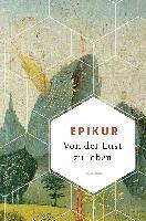 Epikur, Matthias Hackemann - Von der Lust zu leben, Inbunden