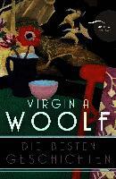 Virginia Woolf - Virginia Woolf, Die besten Geschichten, Häftad
