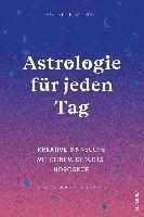 bokomslag Astrologie für jeden Tag. Kreative Sinnsuche mit deinem Geburtshoroskop